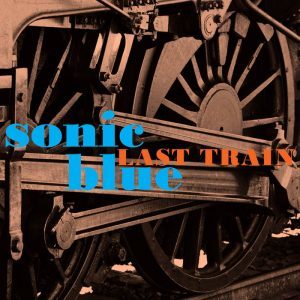 Sonic Blue - Last Train (2021)