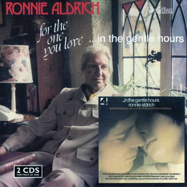 Ronnie Aldrich - For The One You Love (1980) & ...In The Gentle Hours (1975)